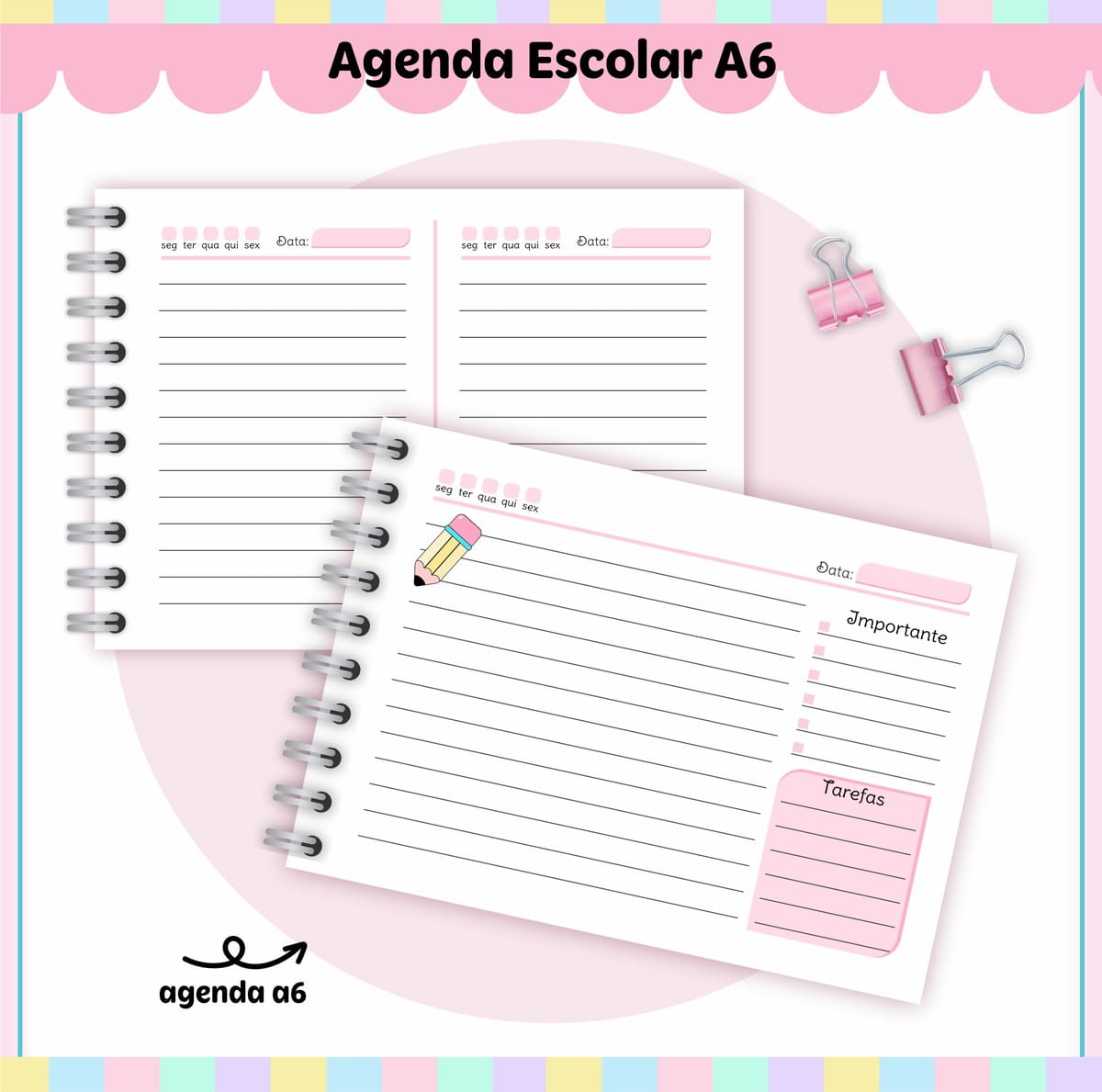 Agenda Escolar A6 Digital para Imprimir e Personalizar 4 Duas folhas de agenda escolar A6 com linhas, espaços para datas e clipes rosa.