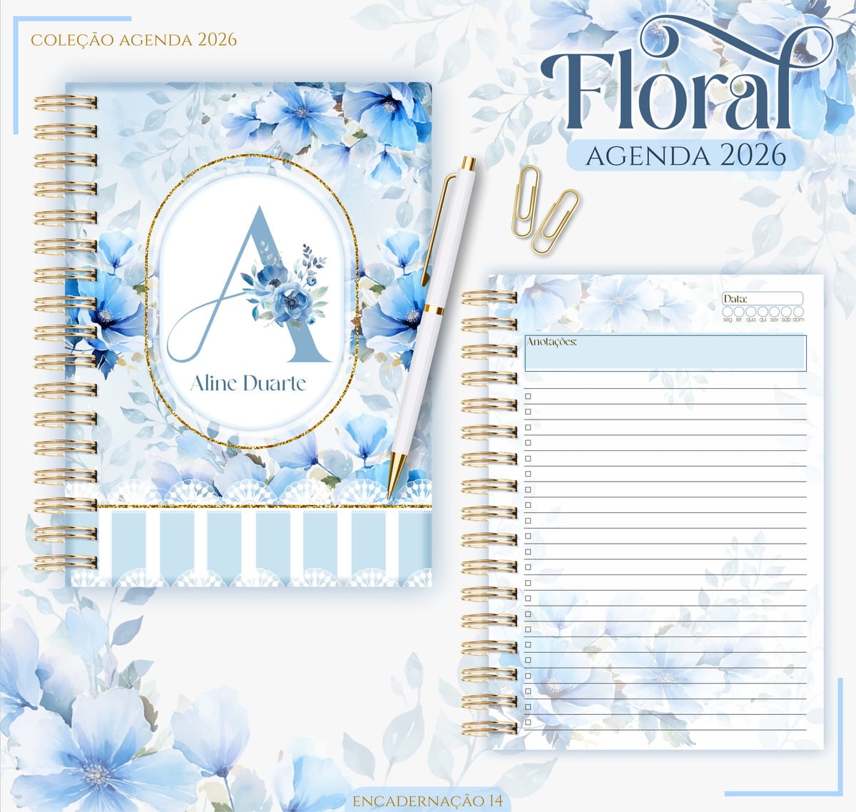 Agenda Floral Azul 2026 Digital para Personalizar e Vender 2 Agenda com estampa floral azul, espirais douradas, caneta branca e folhas pautadas.
