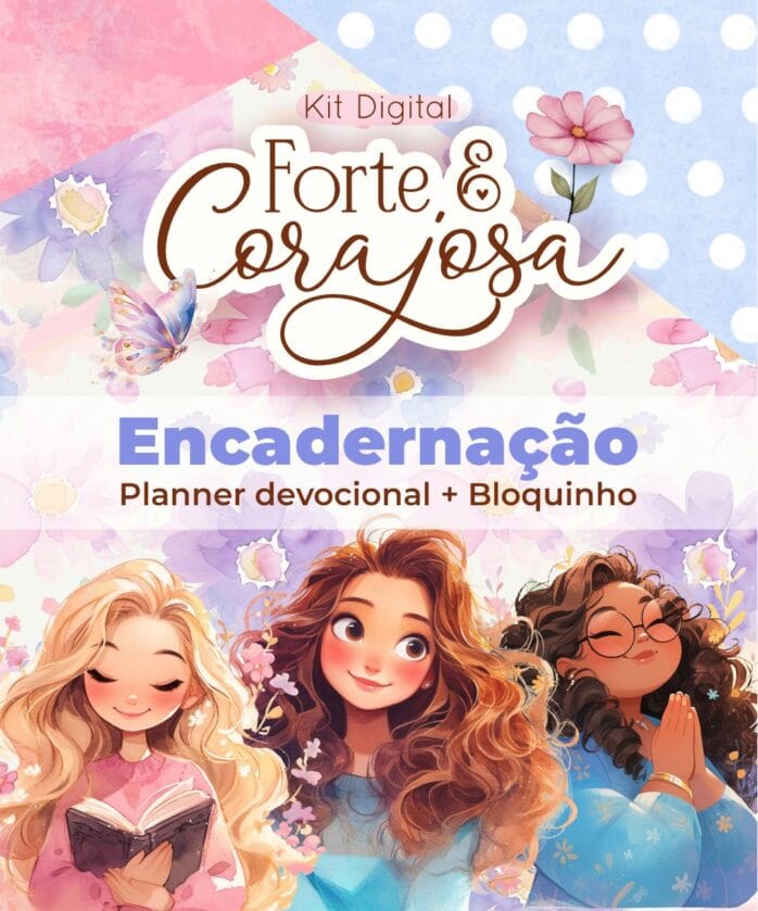 Arquivo Planner Devocional e Bloquinhos | Forte & Corajosa