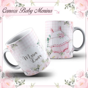 Arquivo Digital de Arte para Caneca Bebê Menina 18 arte caneca its baby menina arquivo digital