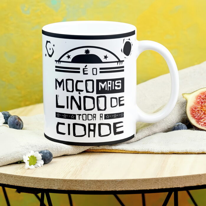 Arte Caneca Moça Mais Linda de Toda Cidade - Png