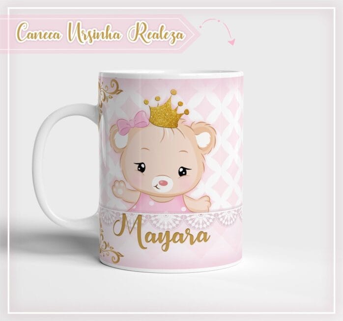 Arte Caneca Ursinha Realeza