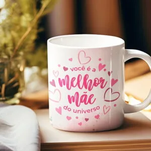 Arte Caneca Você É a Melhor Mãe do Universo - Png 9 Arte Caneca Você É a Melhor Mãe do Universo - Png
