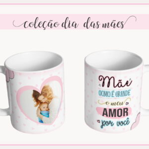 Arte Digital Caneca Dia das Mães PNG PDF CDR