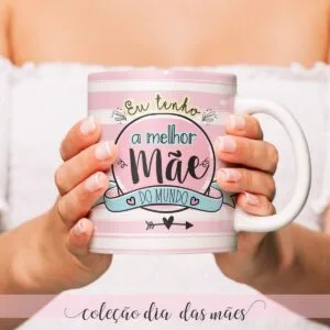 Arte Digital Caneca Mãe - Modelo 10 2 Arte Digital Caneca Mãe - Modelo 10