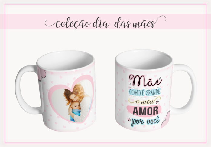 Arte digital de duas canecas para o Dia das Mães, uma com foto e outra com frase.