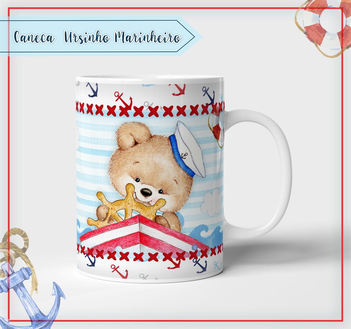 Arte Digital Caneca Ursinho Marinheiro para Sublimação 1 Caneca branca estampada com um urso marinheiro segurando um leme de navio