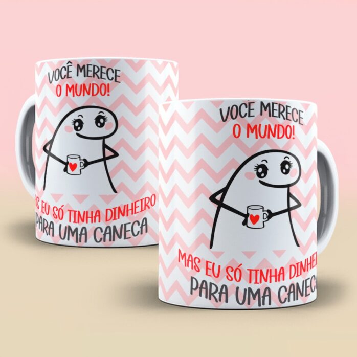 Arte Digital Caneca Você Merece o Mundo Flork - Png e Corel