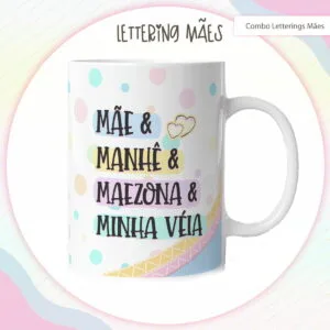 Arte Digital Lettering Caneca Mãe - Modelo 4 - Arq. Digital 5 Arte Digital Lettering Caneca Mãe - Modelo 4 - Arq. Digital