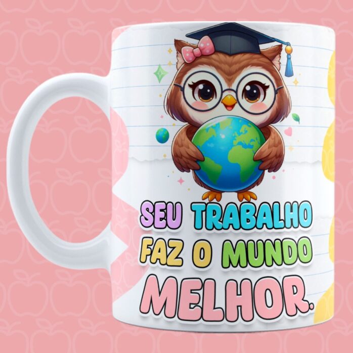 Artes Canecas Professores Corujinhas