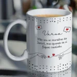 Artes Religiosas para Canecas - Cantadas de Crente