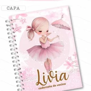 Caderneta de Saúde Bailarina 6 Caderno em espiral com ilustração de bailarina com guarda-chuva rosa e flores em fundo rosa.