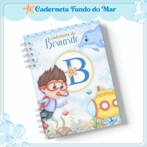 Caderneta de Vacinação Personalizada Tema Fundo do Mar 16 Caderno com tema oceânico infantil, ilustrando mergulhador, golfinho, submarino e corais.