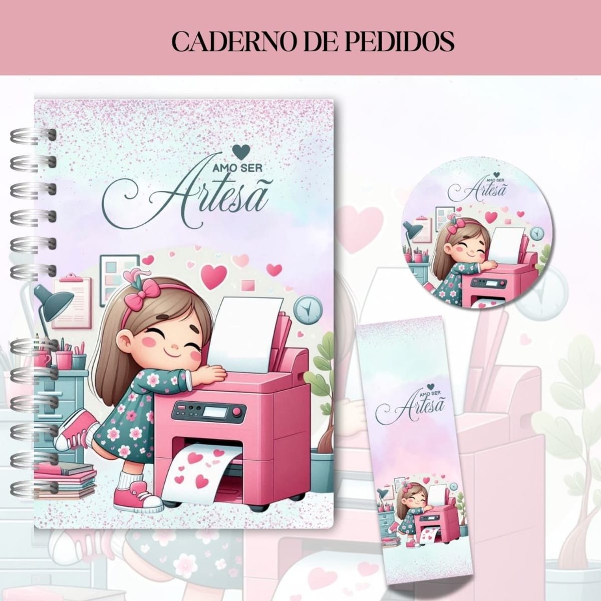 Caderno de Pedidos Artesã Digital Arquivo Para Imprimir 2 Caderno espiral e itens decorados com ilustração de menina abraçando uma impressora rosa.