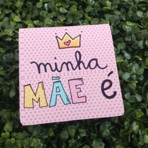 Caixinha Bis Minha Mãe É