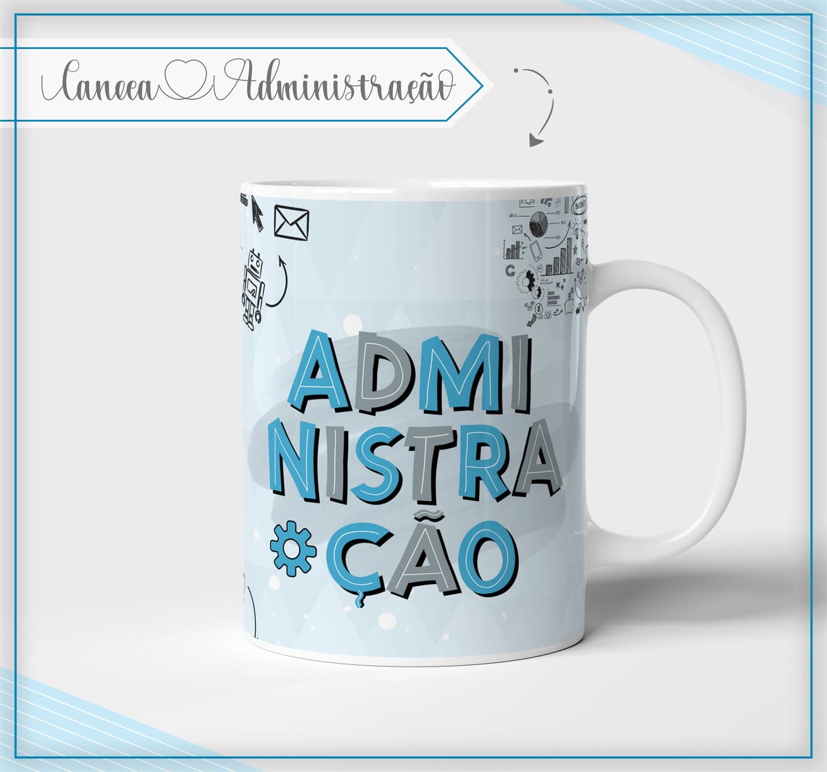 Arte Digital Caneca Administração Pronta para Sublimação 1 Arte Digital Caneca Administração Pronta para Sublimação