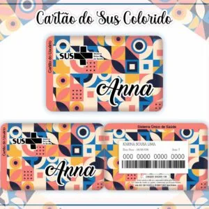 Cartão Personalizado SUS Adulto Feminino 6 Arte digital de cartão colorido com formas geométricas e nome personalizado.
