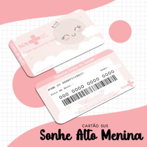 Cartão Sus Sonhe Alto Menina