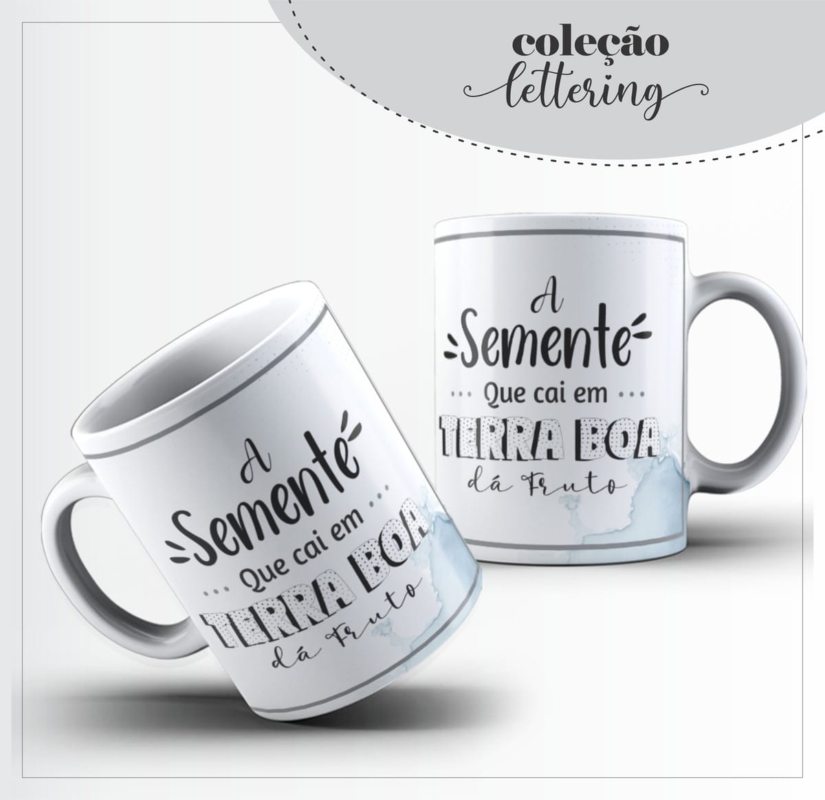 Kit Agenda Lettering Masculina com Artes Editáveis 4 Arte digital para canecas com a frase 'A Semente... Que cai em... TERRA BOA dá Fruto'.
