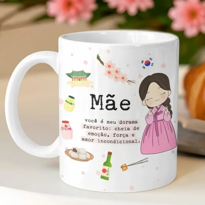 Design Criativo Mãe, Meu Dorama Favorito - Para Canecas