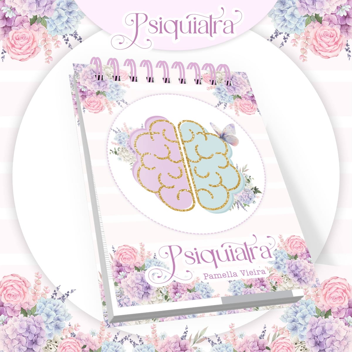 Arquivo Digital Agenda Psiquiatra Feminina 2024 3 Arte digital de caderno espiral com design floral e cérebro.