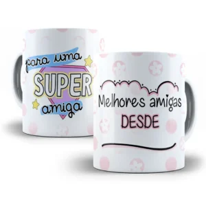 Estampa Caneca Amiga Especial: Melhores Amigas Sempre