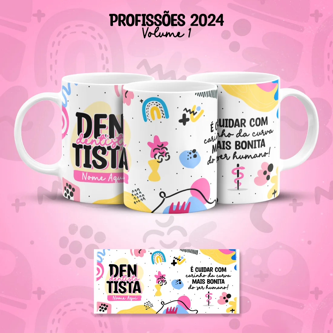 Estampa Caneca Dentista Odontologia Profissões Coloridas 2 Tres canecas brancas estampadas e um cartao com o mesmo tema em fundo rosa.
