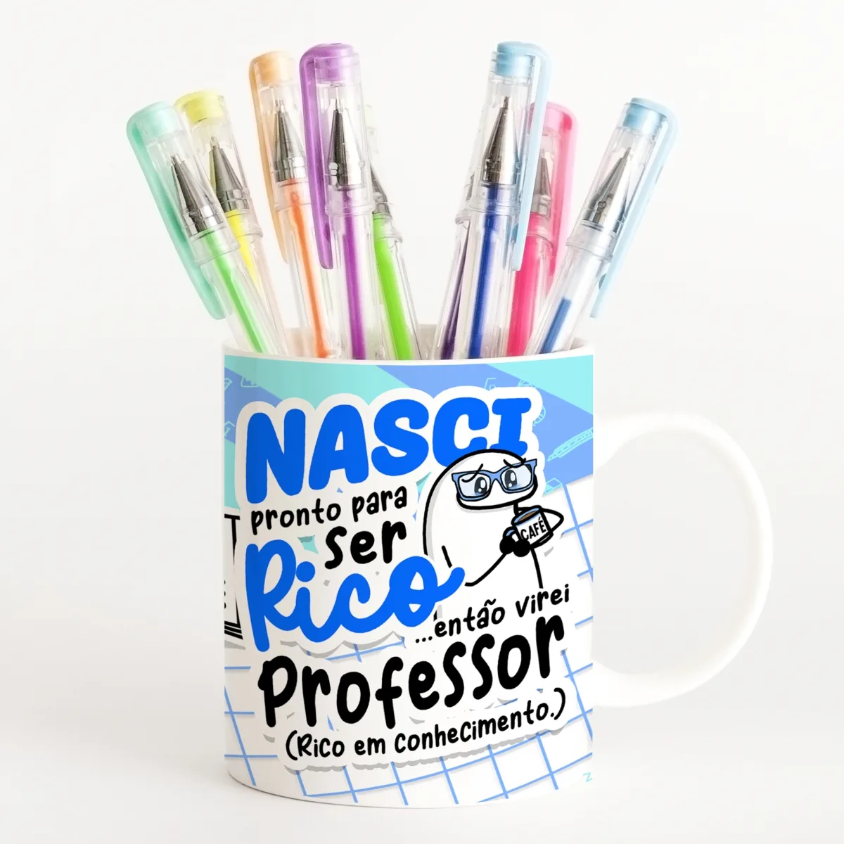 Estampa Caneca Nasci Pronta Para Ser Rica Flork Professora 3 Estampa Caneca Nasci Pronta Para Ser Rica Flork Professora