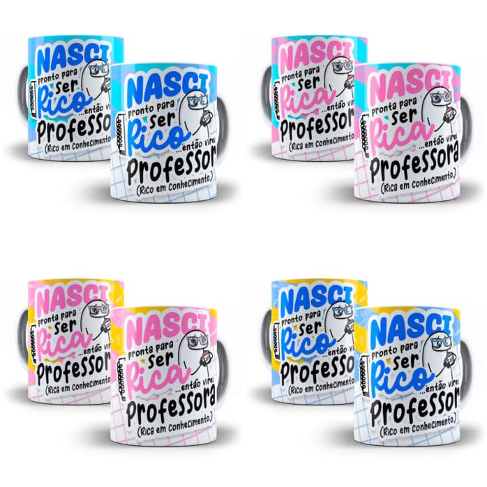 Estampa Caneca Nasci Pronta Para Ser Rica Flork Professora