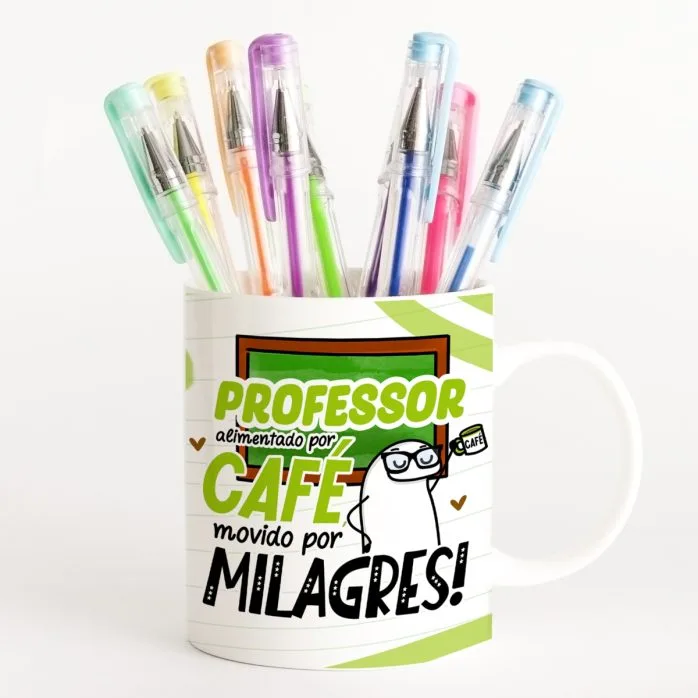 Estampa Caneca Professor Alimentado Por Café Movido Por Milagres