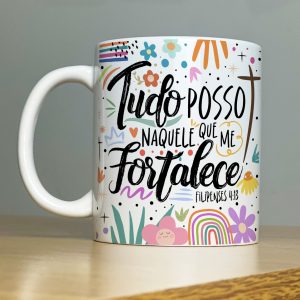 Estampa Caneca Tudo Posso Naquele Que Me Fortalece Religião
