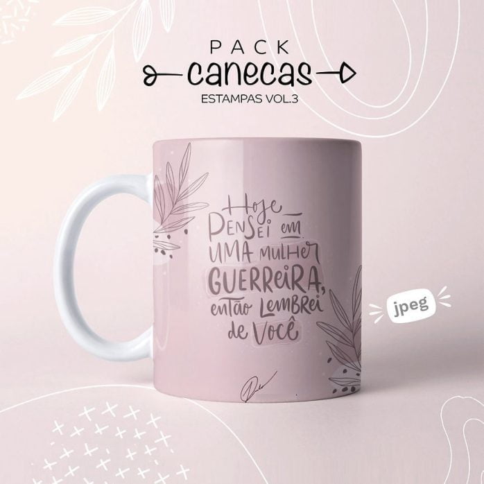 Estampas Caneca Dia Das Mulheres Força Feminina Em Jpg