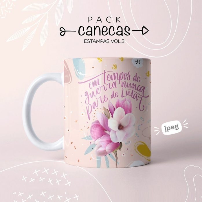 Estampas Caneca Dia Das Mulheres Força Feminina Em Jpg
