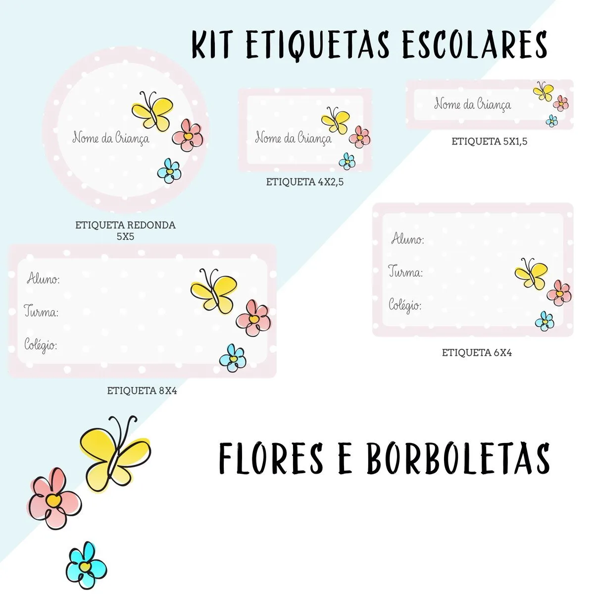 Etiqueta Escolar Floral e Borboletas 1 Kit de etiquetas escolares com ilustrações de borboletas e flores em tons pastéis.