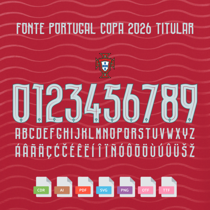 Fonte Camisa 1 Portugal Copa 2026 Vetorizada CDR AI PDF OTF