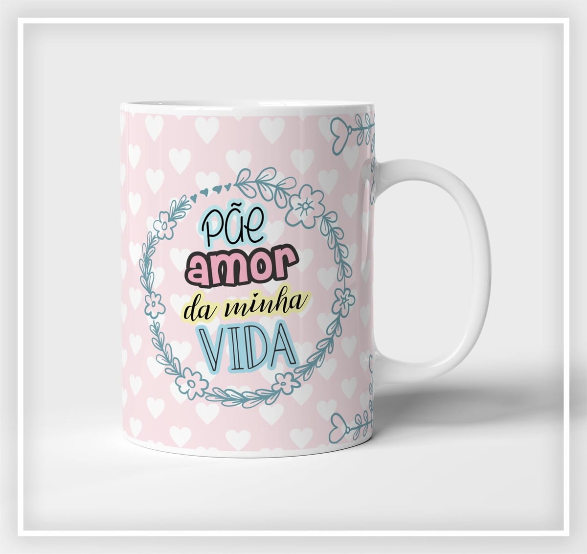 Kit Artes Canecas Pai e Mae PNG para Sublimacao 3 Caneca branca estampada com corações rosas e a frase amor da minha vida