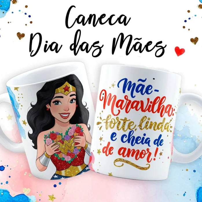 Kit Digital Caneca Dia das Mães Maravilha