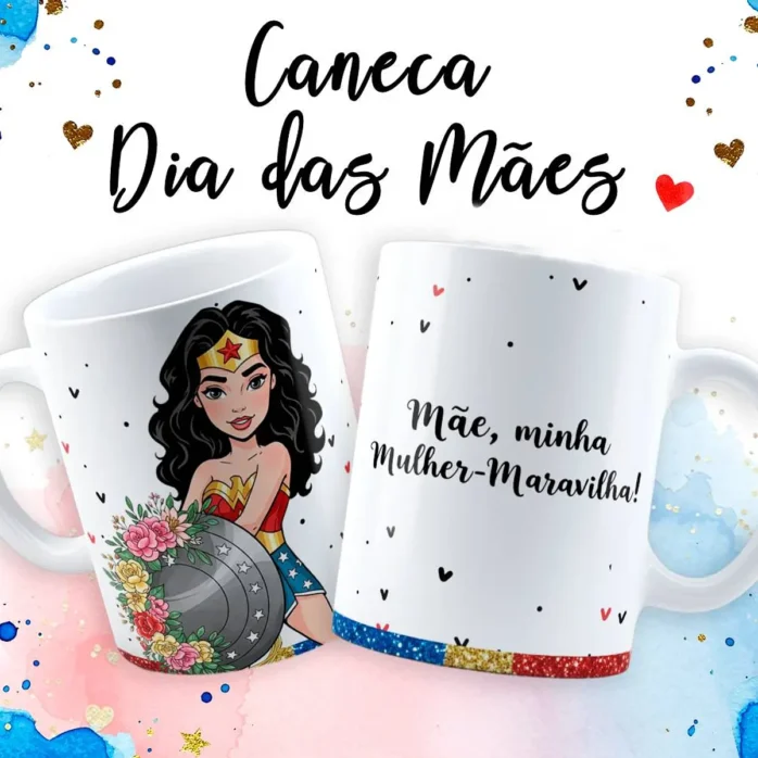 Kit Digital Caneca Dia das Mães Maravilha