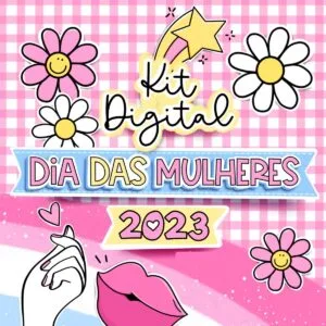 Kit Digital Dia Das Mulheres Frases Ilustrações Motivacional