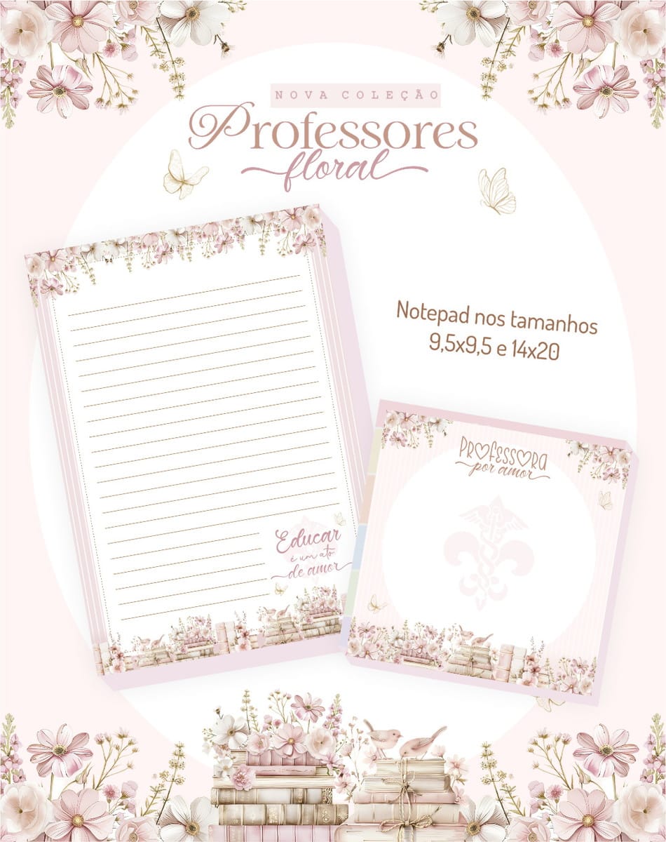 Kit Digital Dia dos Professores 2025 para Encadernação Clean 2 Arte digital com tema floral e blocos de notas pautados em tons rosa