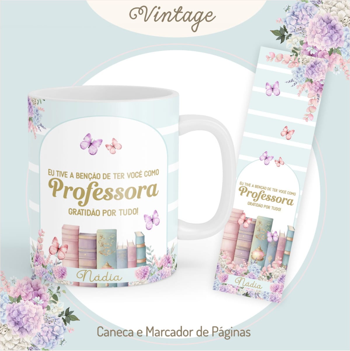 Kit Digital Dia dos Professores Vintage para Sublimação 5 Caneca branca e marcador de páginas com estampa floral, livros e borboletas.