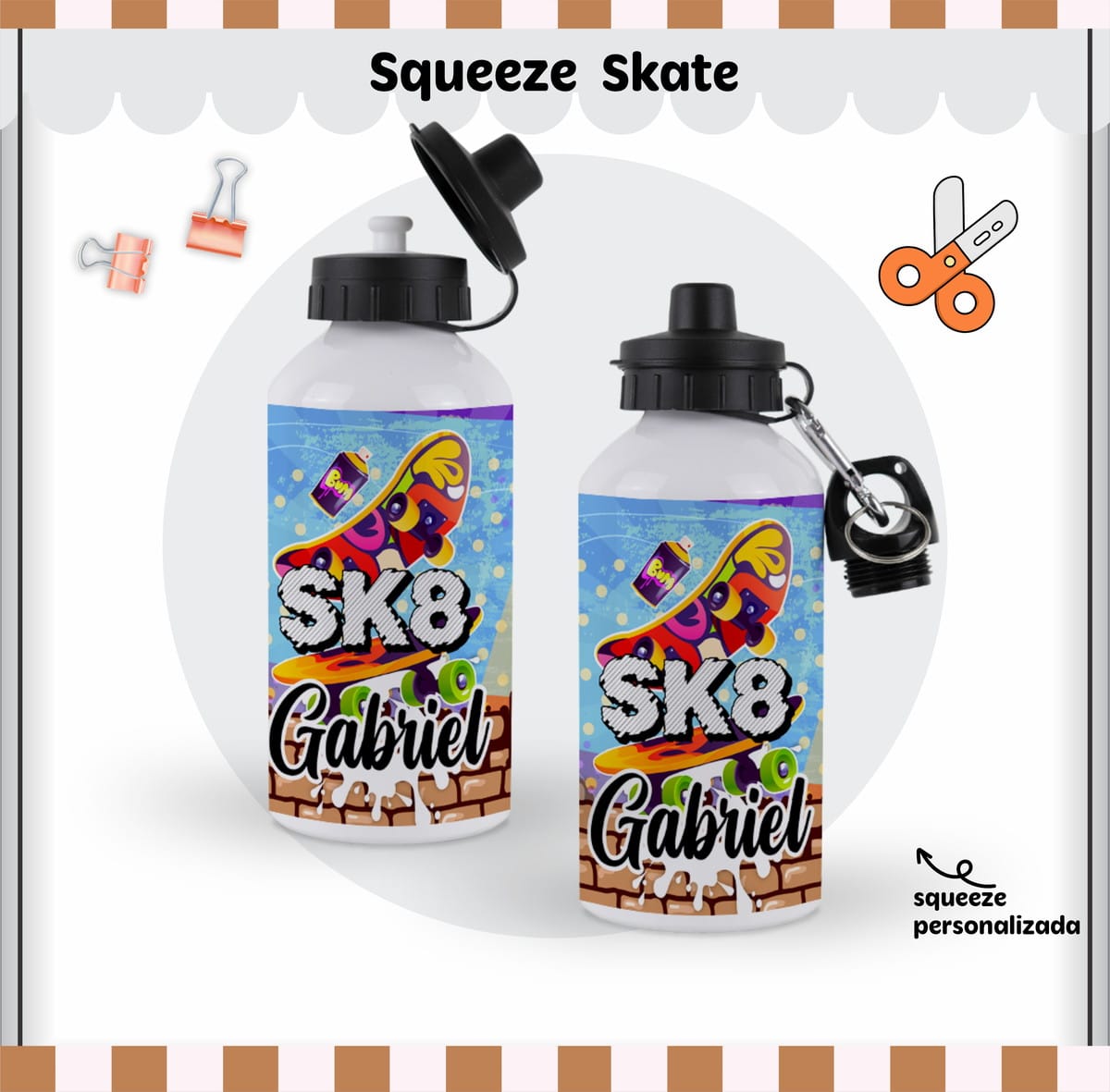 Kit Escolar Skate Personalizado Arquivo Digital Gabriel 4 Duas garrafas brancas estampadas com tema de skate e texto personalizado.