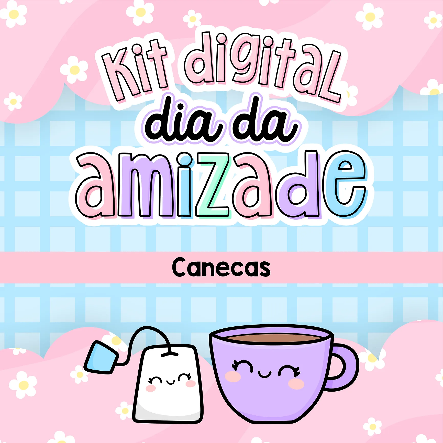 Kit Estampas Caneca Dia do Amigo Frases Fofas de Amizade 6 Kit Estampas Caneca Dia do Amigo Frases Fofas de Amizade