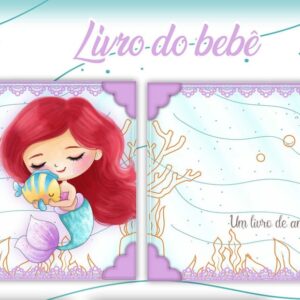 Livro do Bebê A Pequena Sereia Ariel- Arquivo Digital