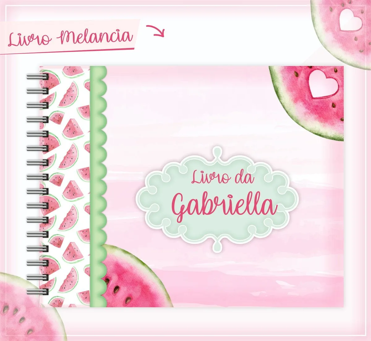 Livro Do Bebê Melancia 1 Capa de caderno personalizada com tema de melancia em tons de rosa e verde.