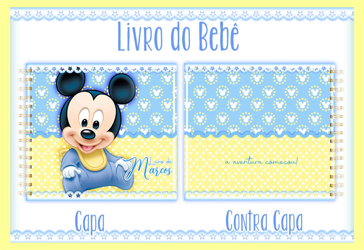 Livro do Bebê Mickey Baby Arquivo Digital Editável 1 Arte digital de capa e contracapa de livro do bebê com personagem infantil.