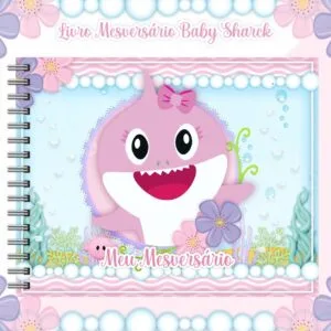 Livro Mesversário Babyshark Menina 7 Livro Mesversário Babyshark Menina