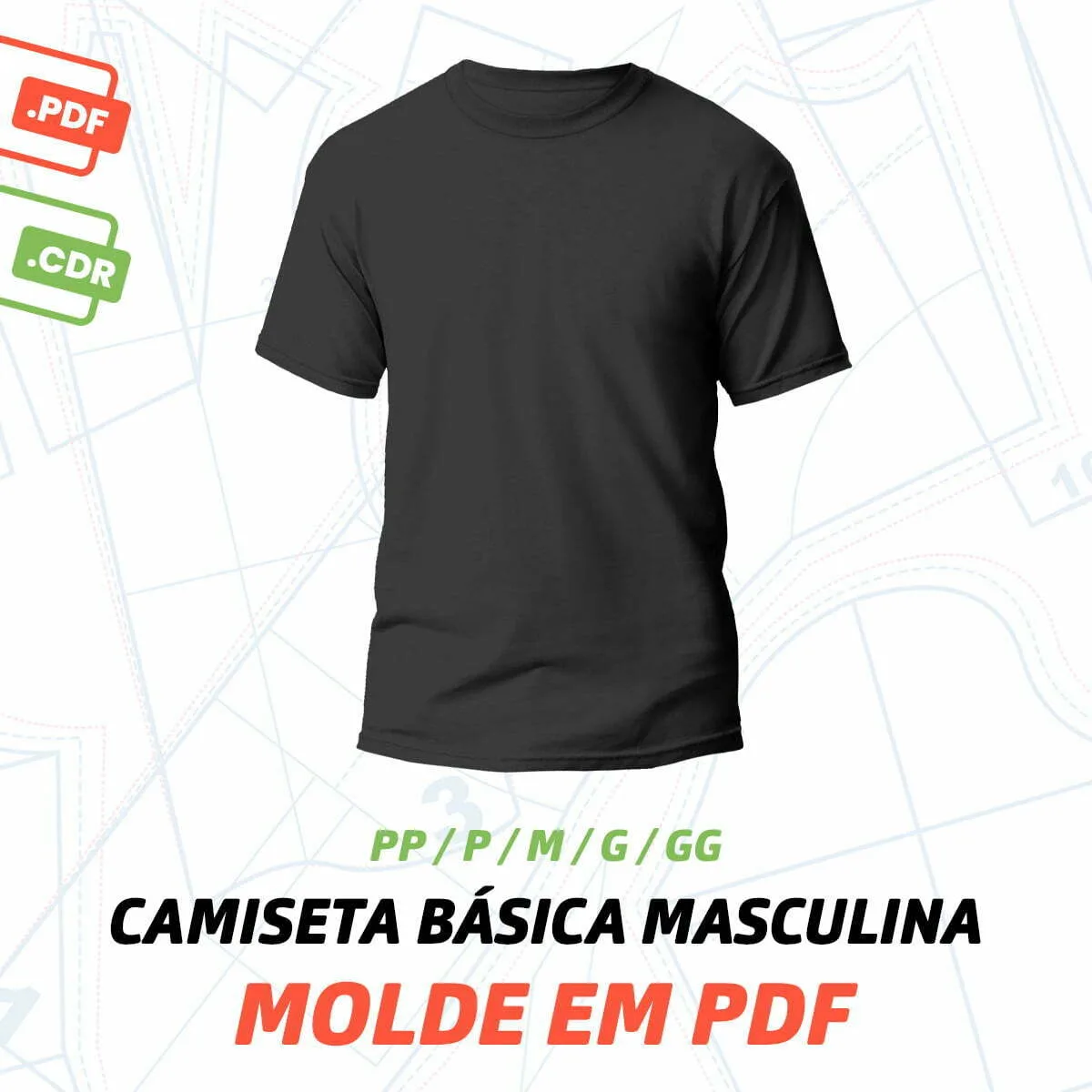 Molde Camiseta Básica Masculina - Tamanho Pp Ao Gg 1 Molde Camiseta Básica Masculina - Tamanho Pp Ao Gg
