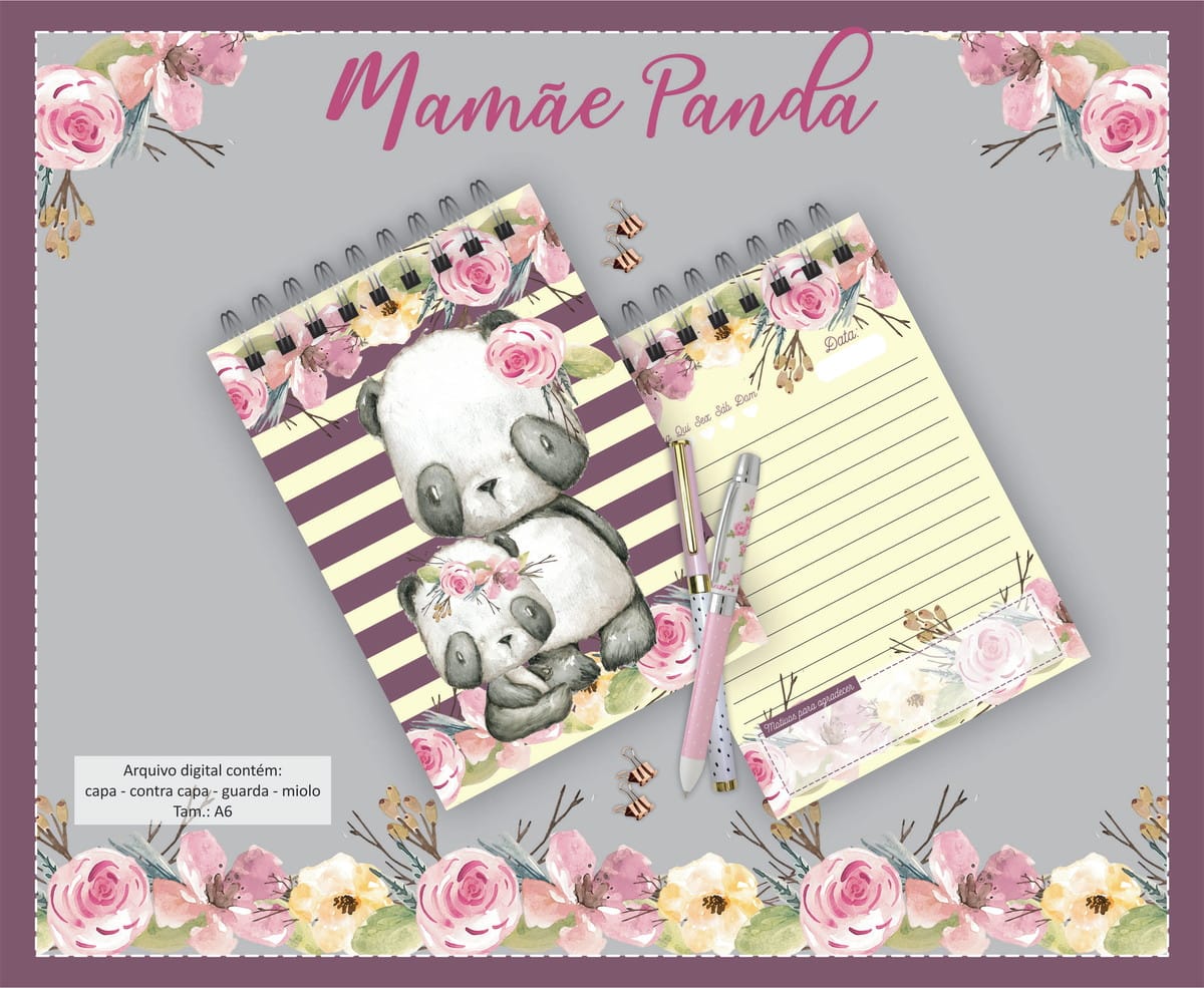 Pack Bloquinhos Digitais Mamãe Bichinhos para Imprimir 3 Arte digital de caderno com pandas, flores, caneta e clipes decorativos.