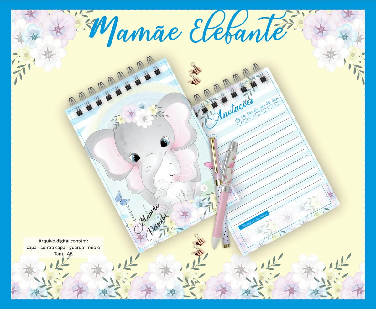 Pack Bloquinhos Digitais Mamãe Bichinhos para Imprimir 1 Arte digital de caderno com capa de elefantes e miolo de anotações, com canetas.
